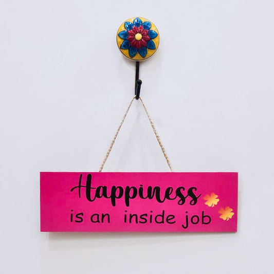 Happiness Is An Inside Job | Wall Hanging