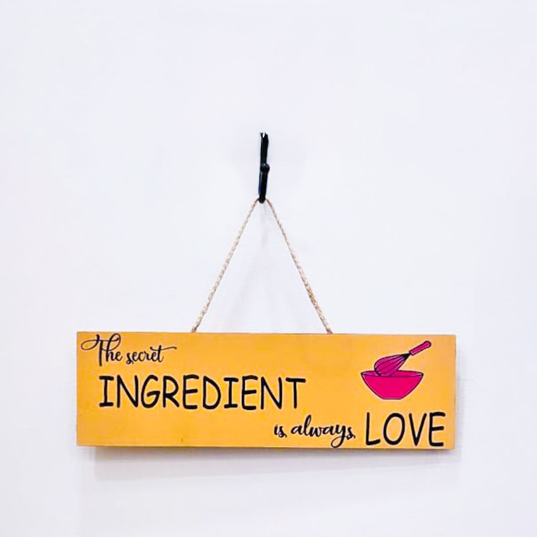 The Secret Ingredient Is Always Love | Wall Hanging