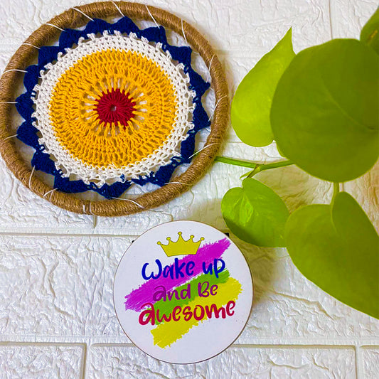Wake Up & Be Awesome | Round Magnet
