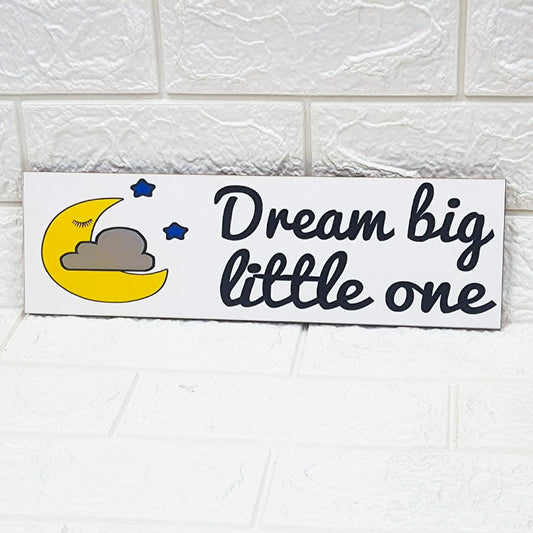 Dream Big Little One | Wall Hanging