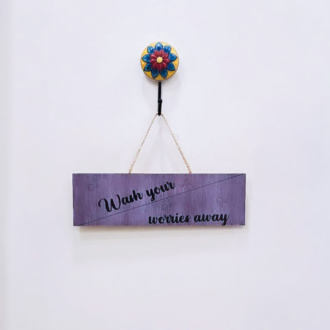 Wash Your Worries Away | Wall Hanging